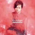 Cry &amp; Fight (CD+DVD A) Cover