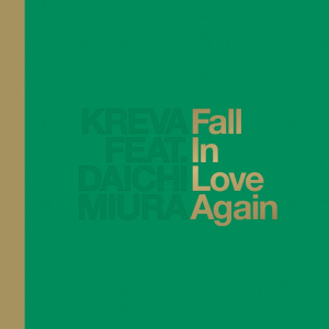 KREVA - Fall in Love Again feat. Daichi Miura  Photo