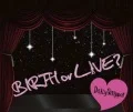 BIRTH or LIVE? (4CD) Cover