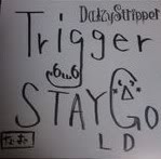 Trigger / STAY GOLD  Photo