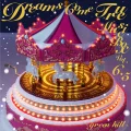 Ultimo album di DREAMS COME TRUE: DREAMS COME TRUE Music Box Vol.6.5 -Green Hill-