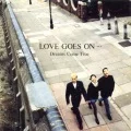 LOVE GOES ON...  (CD) Cover