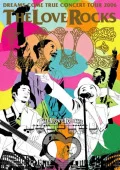 DREAMS COME TRUE CONCERT TOUR 2006 THE LOVE ROCKS (DVD) Cover
