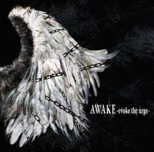 AWAKE -evoke the urge-  Photo