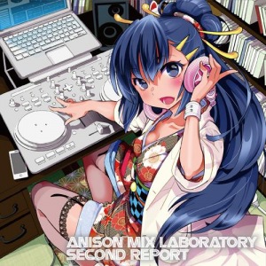 ANIME SONG MIX LABORATORY SECOND REPORT  Photo