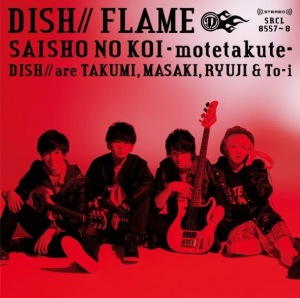 Saisho no Koi ~Motetakute~ (サイショの恋～モテたくて～)  / FLAME  Photo