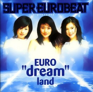 SUPER EUROBEAT presents EURO "dream" land  Photo