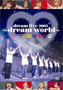 dream live 2003 ～dream world～  Photo