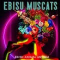 EBISU ANIMAL ANTHEM (CD) Cover