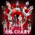 E.G. CRAZY (2CD+DVD) Cover