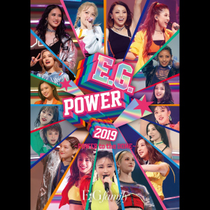 E.G.POWER 2019 ~POWER to the DOME~ at NHK HALL 2019.3.28  Photo