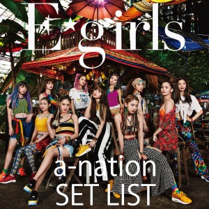E-girls a-nation 2018 SET LIST  Photo