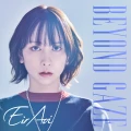 Ultimo singolo di Eir Aoi: BEYOND GAZE