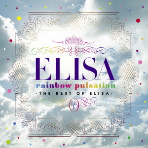 rainbow pulsation ～ THE BEST OF ELISA ～  Photo