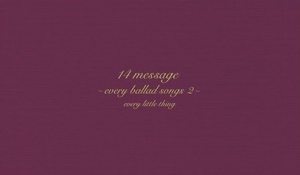 14 message ~every ballad songs 2~  Photo