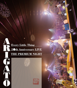 Every Little Thing 20th Anniversary LIVE“THE PREMIUM NIGHT” ARIGATŌ  Photo