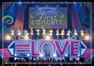 =LOVE 1st Concert 「Hajimemashite、=LOVE Desu。」 (=LOVE 1stコンサート「初めまして、=LOVEです。」)  Photo