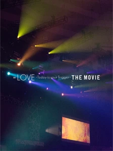 =LOVE Today is your Trigger THE MOVIE  Photo