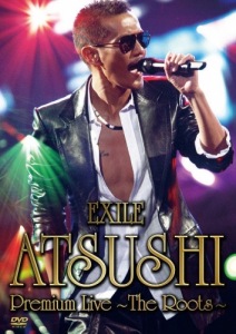 EXILE ATSUSHI Premium Live ~The Roots~  Photo