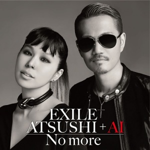 No more (EXILE ATSUSHI + AI)  Photo