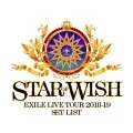 EXILE LIVE TOUR 2018-2019 ″STAR OF WISH″ Set List (Digital) Cover
