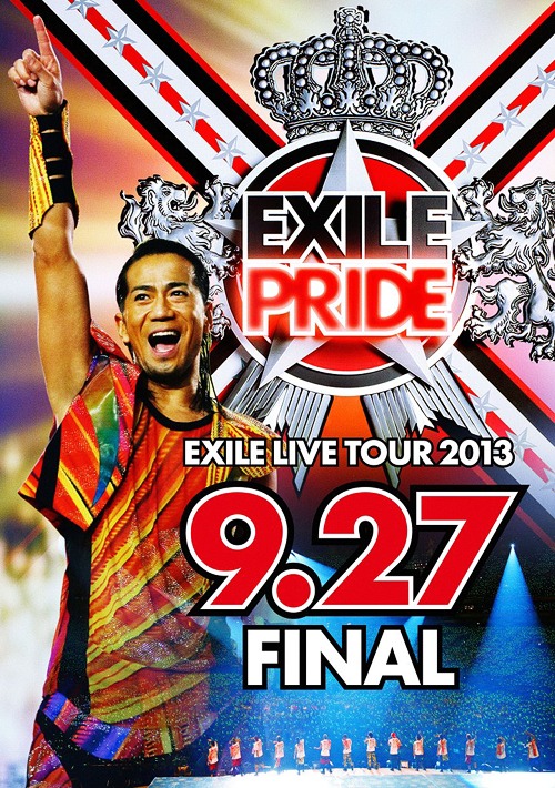 EXILE :: EXILE LIVE TOUR 2013 “EXILE PRIDE” 9.27 FINAL (2BD) - J-Music
