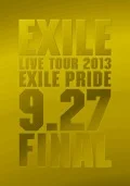 EXILE LIVE TOUR 2013 “EXILE PRIDE” 9.27 FINAL (2BD) Cover