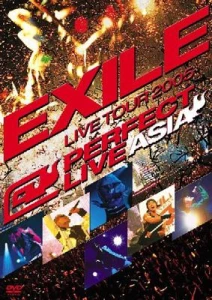 EXILE LIVE TOUR 2005 ~PERFECT LIVE "ASIA"~  Photo