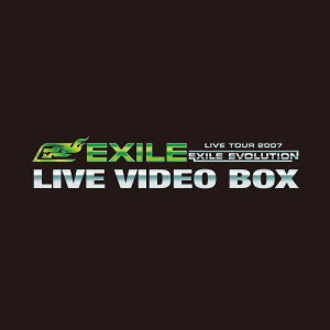 EXILE LIVE TOUR 2007 EXILE EVOLUTION LIVE VIDEO BOX  Photo