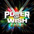 Ultimo singolo di EXILE: POWER OF WISH