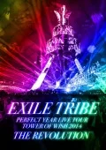 EXILE TRIBE PERFECT YEAR LIVE TOUR TOWER OF WISH 2014 〜THE REVOLUTION〜 (5BD) Cover