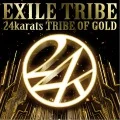 24karats TRIBE OF GOLD  (CD+DVD) Cover