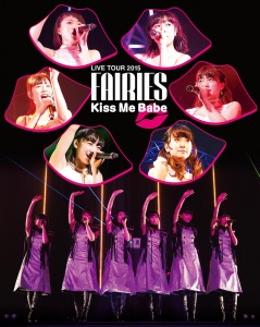 Fairies LIVE TOUR 2015 - Kiss Me Babe -  Photo