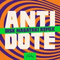 ANTIDOTE (Digital DISK NAGATAKI Remix) Cover