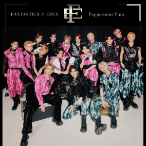 Peppermint Yum (FANTASTICS from EXILE TRIBE x EPEX)  Photo