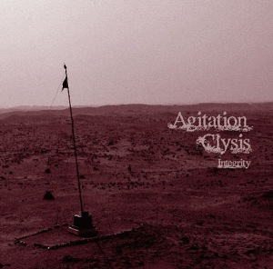 Agitation Clysis -Integrity-  Photo