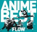 FLOW ANIME BEST (CD+DVD) Cover