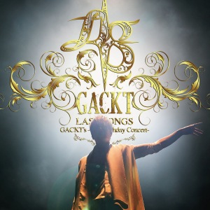 GACKT's -45th Birthday Concert- LAST SONGS  Photo