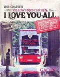 THE GRAFFITI ~ATTACK OF THE "YELLOW FRIED CHICKENz" IN EUROPE~ "I LOVE YOU ALL" (Dears Edition) Cover