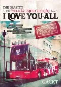 THE GRAFFITI ~ATTACK OF THE "YELLOW FRIED CHICKENz" IN EUROPE~ "I LOVE YOU ALL"  Cover