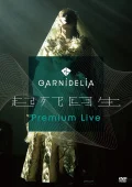 GARNiDELiA "Kishi Kaisei" Premium Live (GARNiDELiA『起死回生』Premium Live) Cover