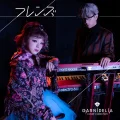 Ultimo singolo di GARNiDELiA: Friends (フレンズ)