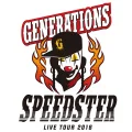 GENERATIONS LIVE TOUR 2016 "SPEEDSTER" Cover