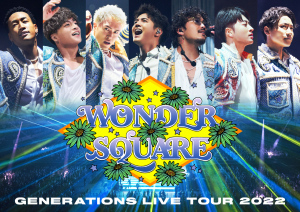 GENERATIONS LIVE TOUR 2022 “WONDER SQUARE”  Photo