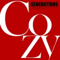 Ultimo singolo di GENERATIONS from EXILE TRIBE: Cozy