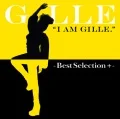 I AM GILLE.-Best Selection +- (Digital) Cover