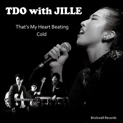 That's My Heart Beating / Cold (TDO with JILLE)  Photo