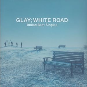-Ballad Best Singles- WHITE ROAD  Photo