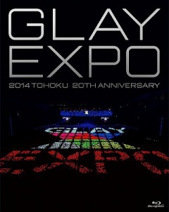 GLAY :: GLAY EXPO 2014 TOHOKU 20th Anniversary (BD ???Standard Edition
