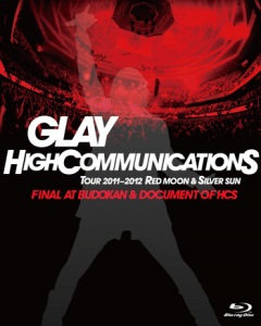GLAY HIGHCOMMUNICATIONS TOUR 2011-2012 “RED MOON & SILVER SUN” FINAL AT BUDOKAN & DOCUMENT OF HCS  Photo